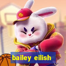 bailey eilish